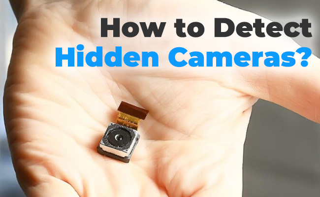 ¿Cómo encontrar cámaras ocultas en unos minutos? Sigue este liderazgo paso a paso